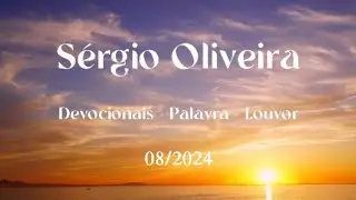 Devocional - 08/2024 - Você Precisa Ser Resiliência - Sérgio Oliveira (BR)