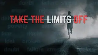 Take The Limits Off of God | Jan 18