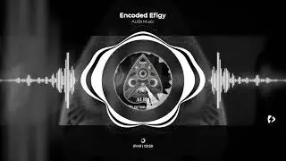 ALIBI Music - Encoded Efigy