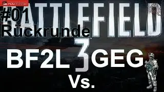 Battlefield 3 Clanwar HD Kaspische Grenze R&uuml;ckrunde ★ BF2L Vs. GEG