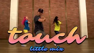 Little Mix - Touch (Class Video) Intermediate Choreography | Mihran TV