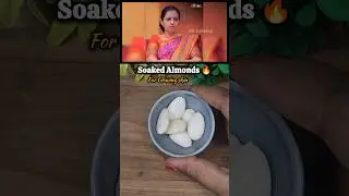 🔥Soaked Almonds for glowing skin #shorts #shortsfeed #trending #viralvideo