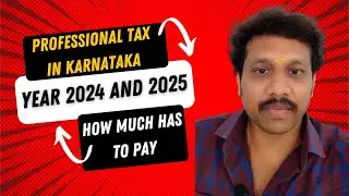 Understanding Professional Tax in Karnataka 2024-25: Who Needs to Pay and How Much? 💼💰