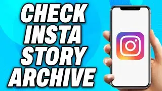 How to Check Instagram Story Archive - Easy Fix