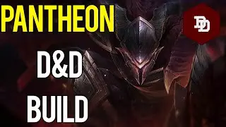 How To Build Pantheon in D&D 5e! - League of Legends Dungeons and Dragons Builds