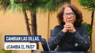 Cambian las sillas, &iquest;cambia el pa&iacute;s? | Soy Ivonne Ferreras