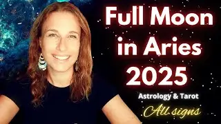 FULL Moon in ARIES 2025 All Signs Astrology Predictions - LIES EXPOSED & Truths coming out