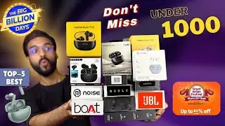 Best TWS Earbuds Under 1000 On Flipkart Big Billion Day & Amazon Great Indian Festival Sale 2025⚡️