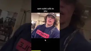 sam sulek calls you to the gym brother