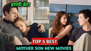 Top 5 New Mom Son Relationship Movies List | Mother Son Movie Explain