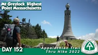 AT Thru Hike Day 152 - The Highest Point in Massachusetts, Mt Greylock
