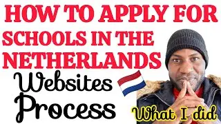 HOW TO APPLY FOR SCHOOLS IN NETHERLANDS🇳🇱 AND HOW TO MIGRATE