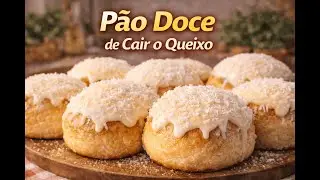Pão Doce com Cobertura ESPECIAL que Você Precisa Conhecer