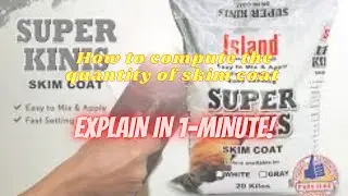How to calculate the quantity of skim coat explain in one (1) minute