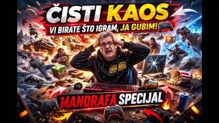 ČISTI KAOS Vi birate &scaron;to igram, ja gubim - Mandrafa Specijal 🎮🔥