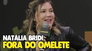 NAT&Aacute;LIA BRIDI FORA DO OMELETE !