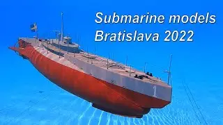 Submarine Models, Bratislava 2022