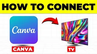 How To Connect Canva To Your TV (How To Display/Present Canva To Your TV)