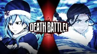 Katara vs Juvia (Avatar vs Fairy tail) death battle Fanmade trailer