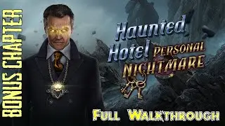 Let's Play - Haunted Hotel 14 - Personal Nightmare - Bonus Chapter Full Walkthrough