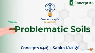 Concepts पढ़ाएँगे, Sabko सिखाएँगे | Concept 6 | Problematic soils