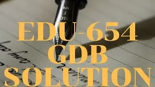 Edu-654 Gdb Solution 2020
