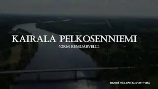 Kairalasta Kemij&auml;rvelle, 60km melontavaellus It&auml;-Lapin perinnemaisemissa //Traileri//
