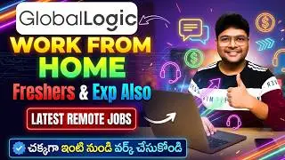 👌ఇంటి నుండి వర్క్ చేసుకోవచ్చు  | Freshers & EXP |Latest Remote Jobs from Global Logic | V the Techee