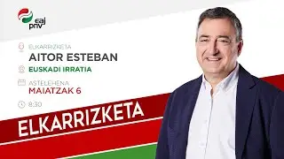 Aitor Estebani elkarrizketa Euskadi Irratian.
