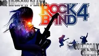 Mr LeCrow Plays Rock Band 4: Coldplay - Clocks
