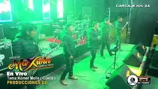 KOMER MOLLE---CUECA MAXWIN EN VIVO 2022 CARCAJE