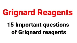 Grignard reagents| Important questions of Grignard reagents are| # chemistry # Grignard reagents 