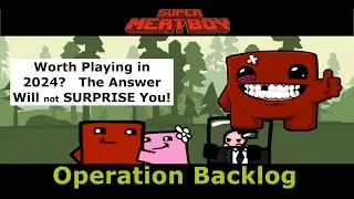Is Super Meat Boy Worth Playing in 2024? Operation Backlog Review