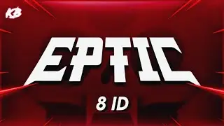 Eptic - 8 ID