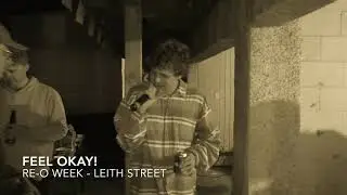 FEEL OKAY! - RE-O WEEK ON LEITH STREET