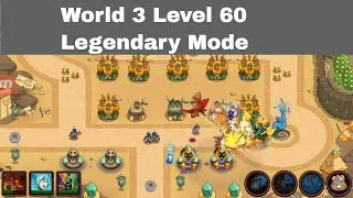 Realm Defense TD World 3 Level 60 Valley of the Ascendant | World 3 Level 60 Legendary Mode Guide
