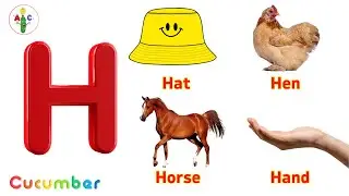 ABC Phonics Song for Kids | Letter H | Hat, Hand, Hen, Honey, Horse, House - Learn the Letter H