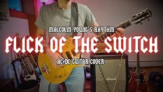 Malcolm Young's Rhythm on Flick Of The Switch | AC/DC Rhythm Cover