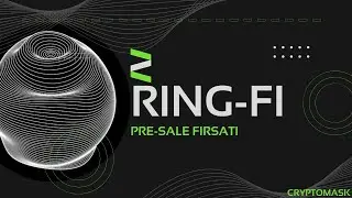 RINGFI - PRE-SALE FIRSATI -  AUTO-STAKING - YUKSEK APY