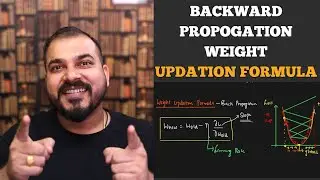 Tutorial 4-Backward Propogation And Weight Updation Formula In ANN- Krish Naik Hindi