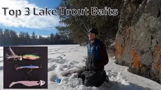 Top 3 Baits to Catch Lake Trout Ice Fishing
