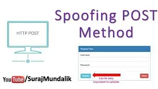 Spoofing POST Method | Suraj Mundalik