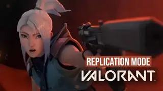Valorant Replication Game Mode | Replication Trailer
