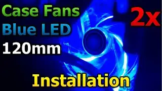 Blue LED Case fans installation | 120mm x 2 | XILENCE | MS raider red