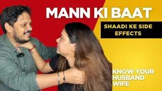 Shadi ke side effects| MANN KI BAAT WITH ANSIH & DIMPLE| know your husband wife #couplechallenge 