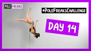 PoleFreaks Challenge: Day 14