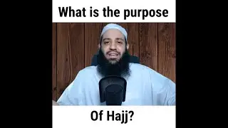 What is the purpose of Hajj? | Abu Bakr Zoud