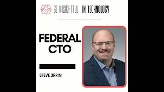 Security and Data Protection Strategies - Be Insightful in Technology w/ Steve Orrin