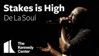De La Soul | Stakes is High