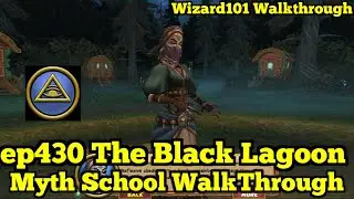 Прохождение игры Wizard101: Мифическая школа, эпизод 430, Чёрная лагуна